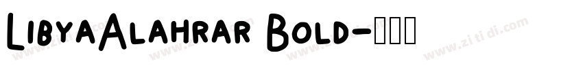 LibyaAlahrar Bold字体转换 LibyaAlahrar Bold字体转换